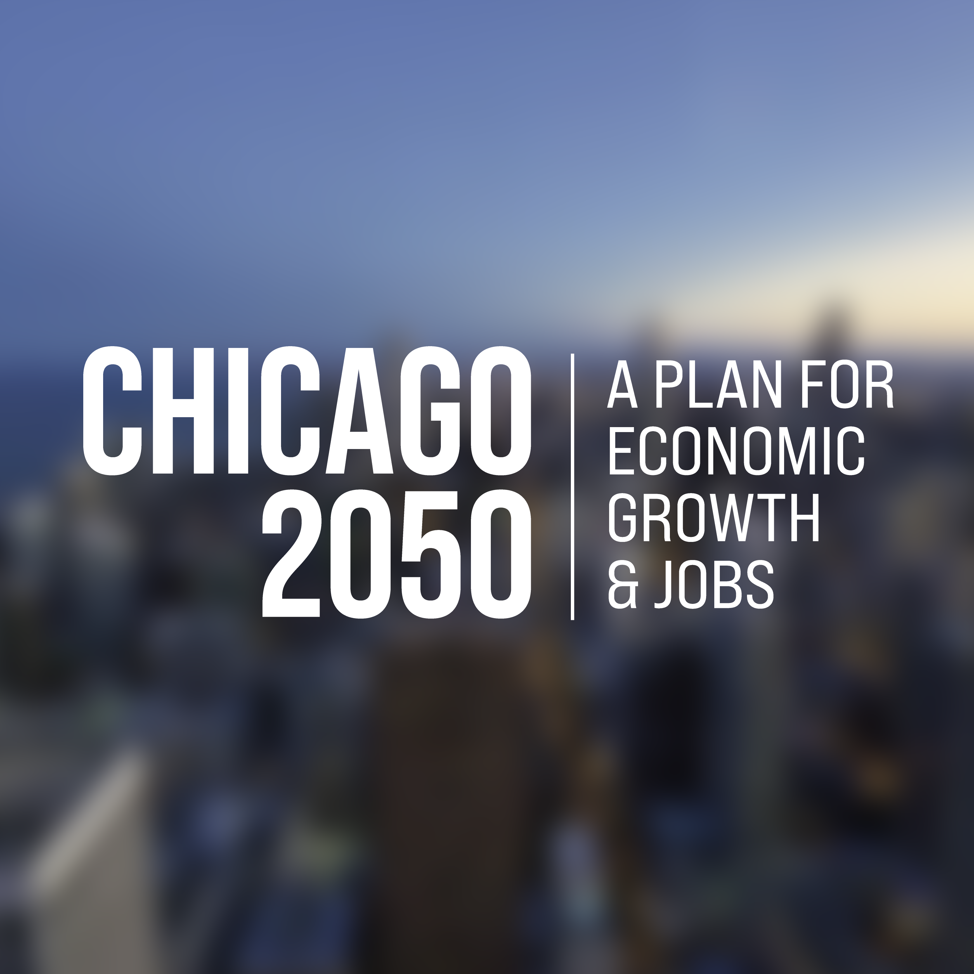 Introducing Chicago 2050